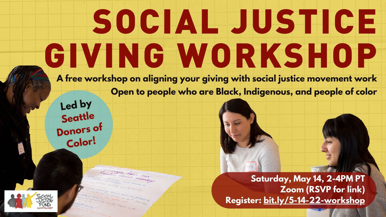 Rectangular banner with yellow background and cutout picture of four people working together around a big piece of paper looking thoughtful. Text reads Social Justice Giving Workshop led by Seattle Donors of Color