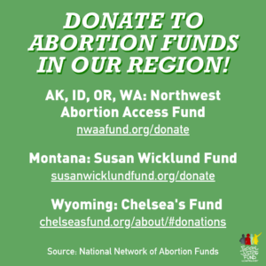 Green background. Text reads Donate to abortion funds in our region.