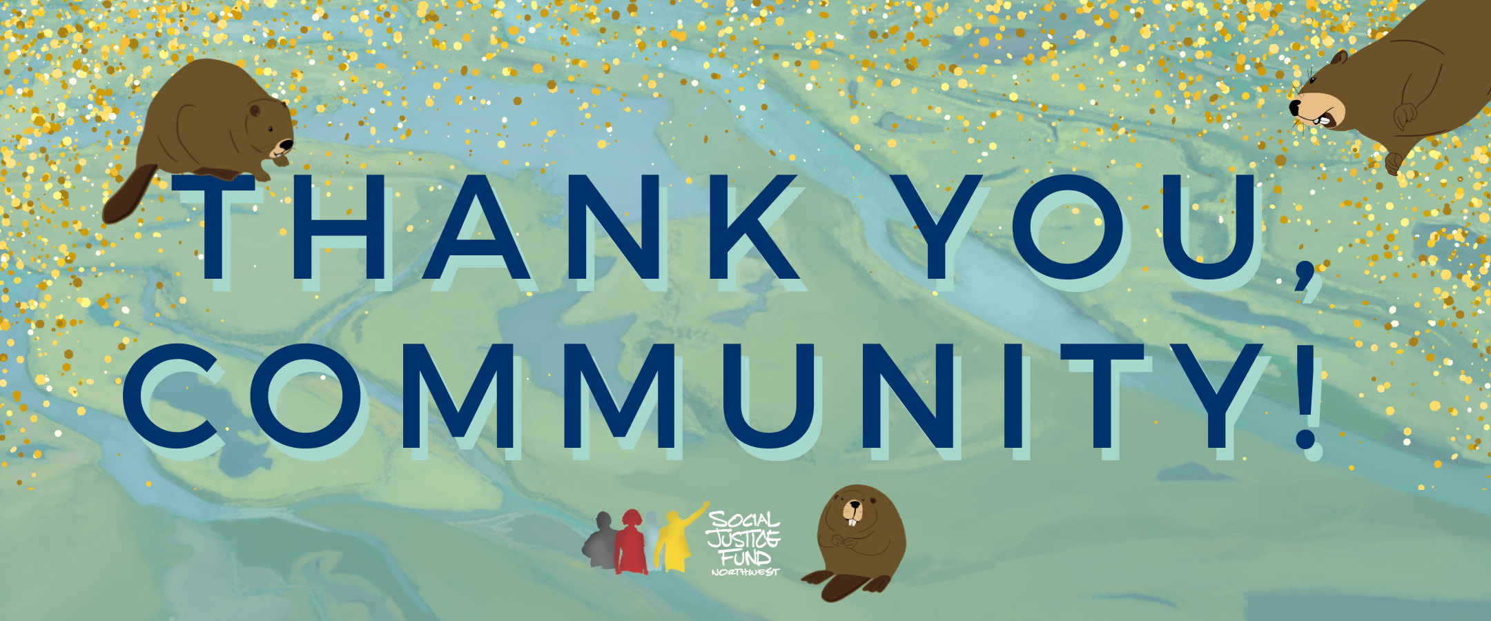 Rectangular banner image. Background is a light blue tinted illustration of an estuary with three cartoon beavers playfully positioned around the edges. Golden confetti falls from the top. Text reads Thank you community