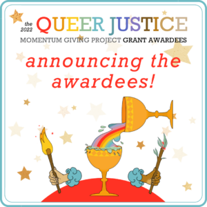 Square image. White background with gold stars scattered across it and an illustration of a cup hands holding a torch and wand rising from the bottom evoking a tarot card. Text reads the Queer Justice Giving Project. Announcing the awardees.