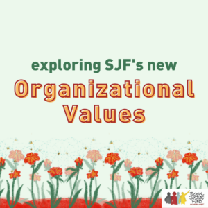 Square image with light green background and illustration of blooming red flowers and bees across the bottom. Text reads Exploring SJFs new Organizational Values